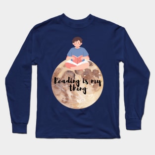 Reading is my thing Long Sleeve T-Shirt